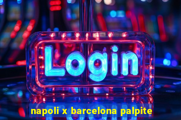 napoli x barcelona palpite